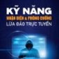 Tuyên truyền “Kỹ năng nhận diện và phòng chống lừa đảo trực tuyến bảo vệ người dân trên không gian mạng năm 2024”.